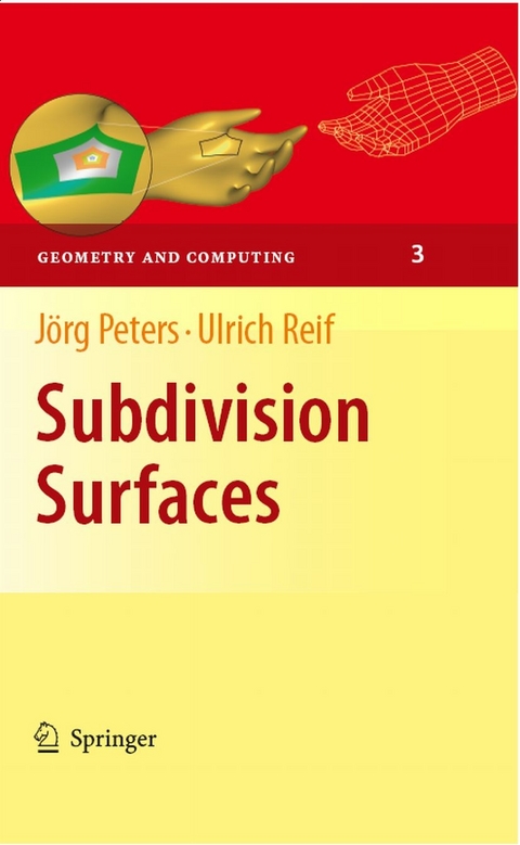 Subdivision Surfaces -  Jörg Peters,  Ulrich Reif