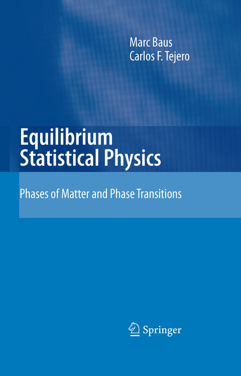 Equilibrium Statistical Physics -  M. Baus,  Carlos F. Tejero