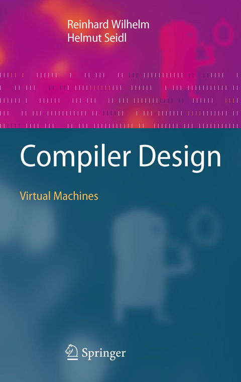 Compiler Design -  Reinhard Wilhelm,  Helmut Seidl