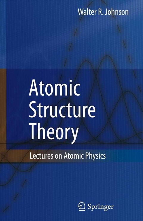 Atomic Structure Theory -  Walter R. Johnson