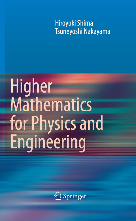 Higher Mathematics for Physics and Engineering -  Hiroyuki Shima,  Tsuneyoshi Nakayama
