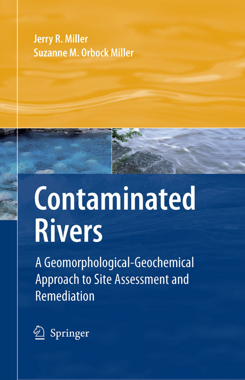 Contaminated Rivers -  Jerry R. Miller,  Suzanne M. Orbock Miller