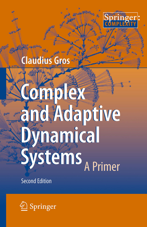 Complex and Adaptive Dynamical Systems -  Claudius Gros