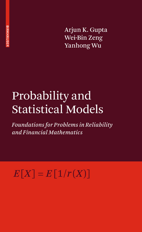 Probability and Statistical Models -  Arjun K. Gupta,  Yanhong Wu,  Wei-Bin Zeng