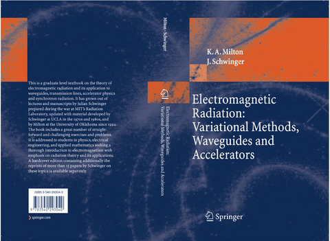 Electromagnetic Radiation: Variational Methods, Waveguides and Accelerators -  Kimball A. Milton,  J. Schwinger