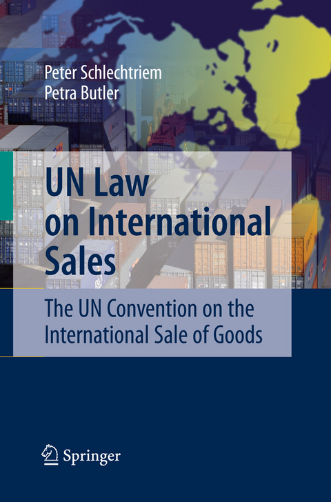 UN Law on International Sales -  Peter Schlechtriem,  Petra Butler