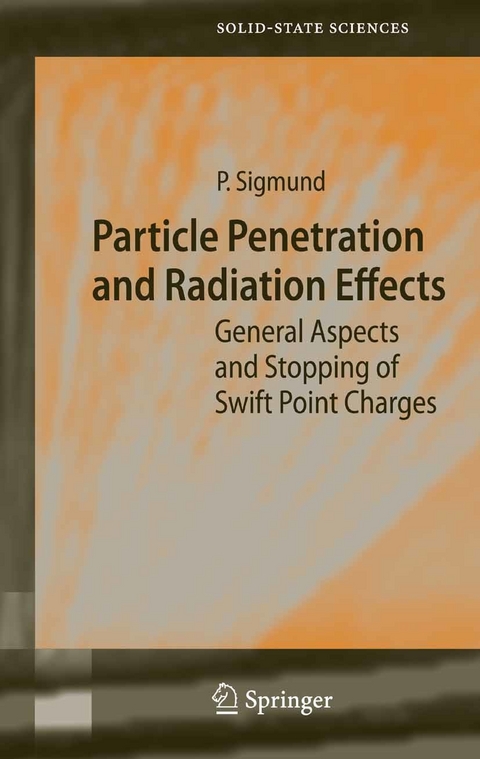 Particle Penetration and Radiation Effects -  Peter Sigmund