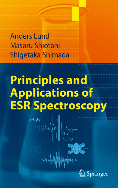 Principles and Applications of ESR Spectroscopy -  Anders Lund,  Shigetaka Shimada,  Masaru Shiotani