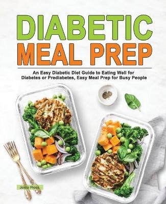 Diabetic Meal Prep - Jamie Press