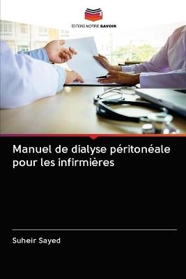 Manuel de dialyse péritonéale pour les infirmières - Suheir Sayed
