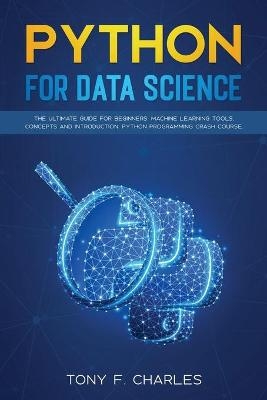 python for data science - Tony F Charles