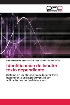 Identificación de locutor texto dependiente - Raul Alejandro Blanco Ortiz, Nelson Javier Garzón Gamez
