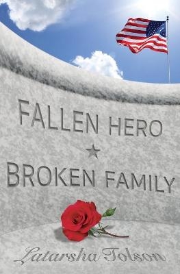 Fallen Hero Broken Family - Latarsha Tolson