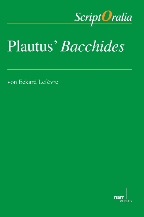 Plautus´ Bacchides - Eckard Lefèvre
