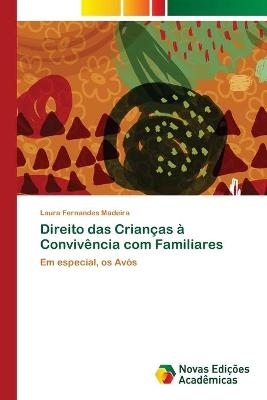 Direito das Crianças à Convivência com Familiares - Laura Fernandes Madeira