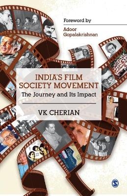 India’s Film Society Movement - V.K. Cherian