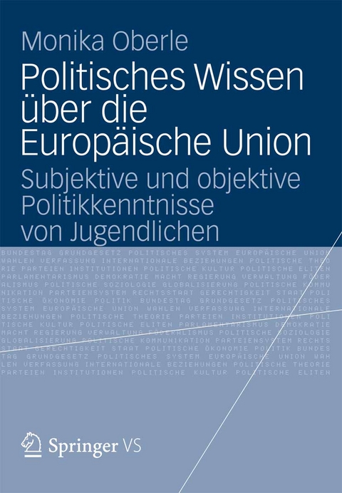 Politisches Wissen über die Europäische Union - Monika Oberle