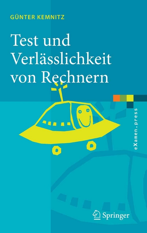 Test und Verlässlichkeit von Rechnern -  Günter Kemnitz