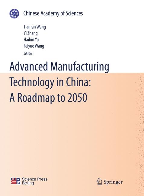 Advanced Manufacturing Technology in China: A Roadmap to 2050 - 