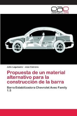 Propuesta de un material alternativo para la construcción de la barra - Julio Leguísamo, Jose Cabrera