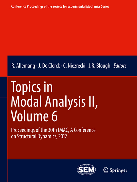 Topics in Modal Analysis II, Volume 6 - 