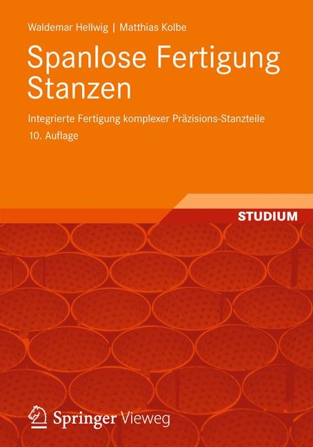 Spanlose Fertigung Stanzen - Waldemar Hellwig, Matthias Kolbe