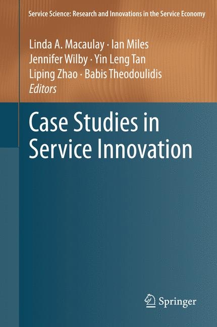 Case Studies in Service Innovation - 