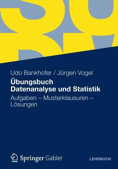 Übungsbuch Datenanalyse und Statistik -  Udo Bankhofer,  Jürgen Vogel