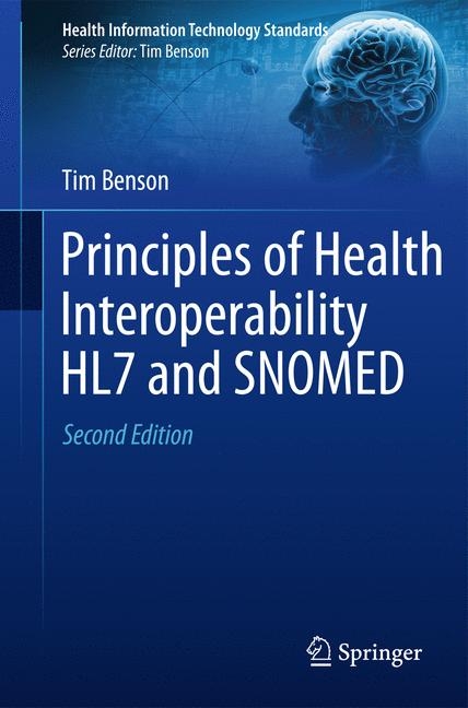 Principles of Health Interoperability HL7 and SNOMED - Tim Benson