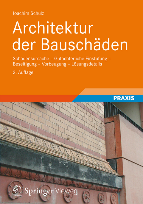 Architektur der Bauschäden - Joachim Schulz