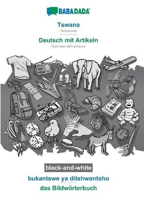 BABADADA black-and-white, Tswana - Deutsch mit Artikeln, bukantswe ya ditshwantsho - das BildwÃ¶rterbuch -  Babadada GmbH