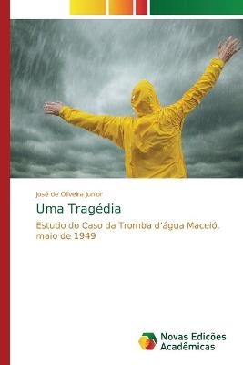 Uma Tragédia - José de Oliveira Junior