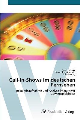 Call-In-Shows im deutschen Fernsehen - Gerald Musiol, Susan Sonnenschein, Julia Kanzog