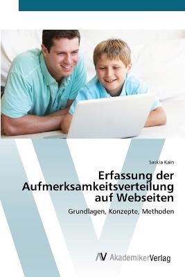 Erfassung der Aufmerksamkeitsverteilung auf Webseiten - Saskia Kain