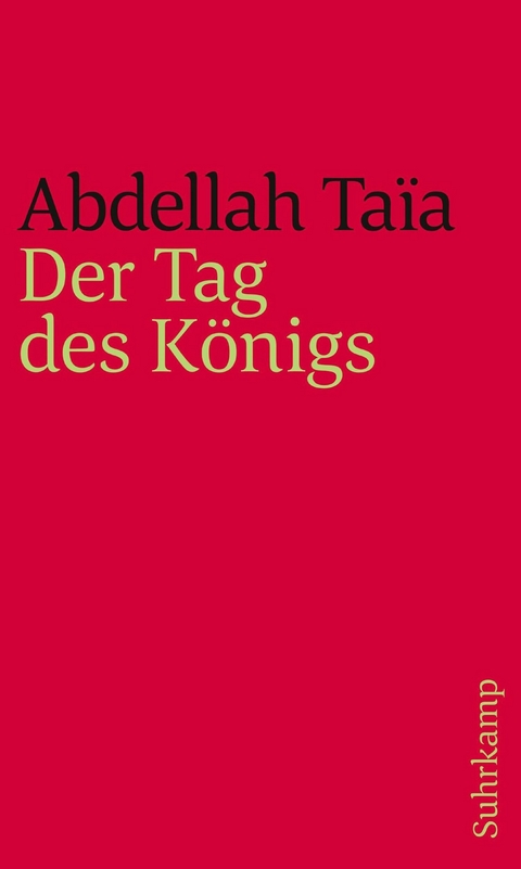Der Tag des Königs - Abdellah Taïa