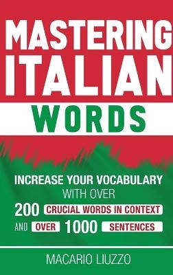 Mastering Italian Words - Maracio Liuzzo