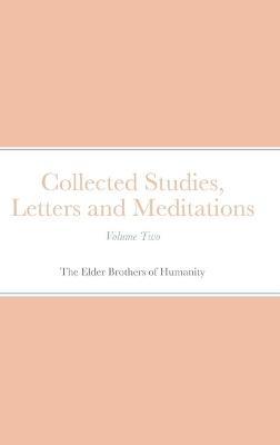 Collected Studies, Letters and Meditations - The Elder Brothers Of Humanity