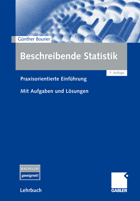 Beschreibende Statistik - Günther Bourier