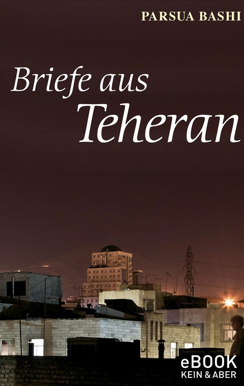 Briefe aus Teheran -  Parsua Bashi