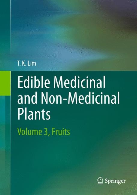 Edible Medicinal And Non Medicinal Plants -  Lim T. K.