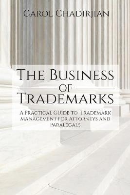 The Business of Trademarks - Carol Chadirjian