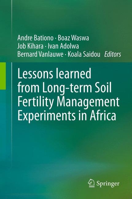 Lessons learned from Long-term Soil Fertility Management Experiments in Africa - 