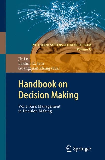 Handbook on Decision Making - Jie Lu, Lakhmi C Jain, Guangquan Zhang