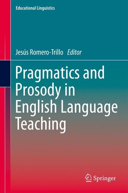 Pragmatics and Prosody in English Language Teaching - 