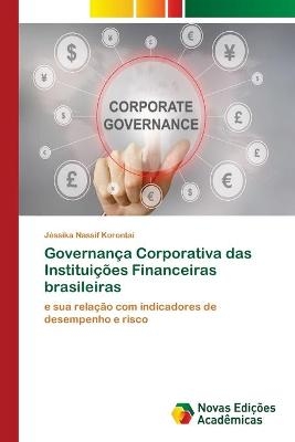 Governança Corporativa das Instituições Financeiras brasileiras - Jéssika Nassif Korontai