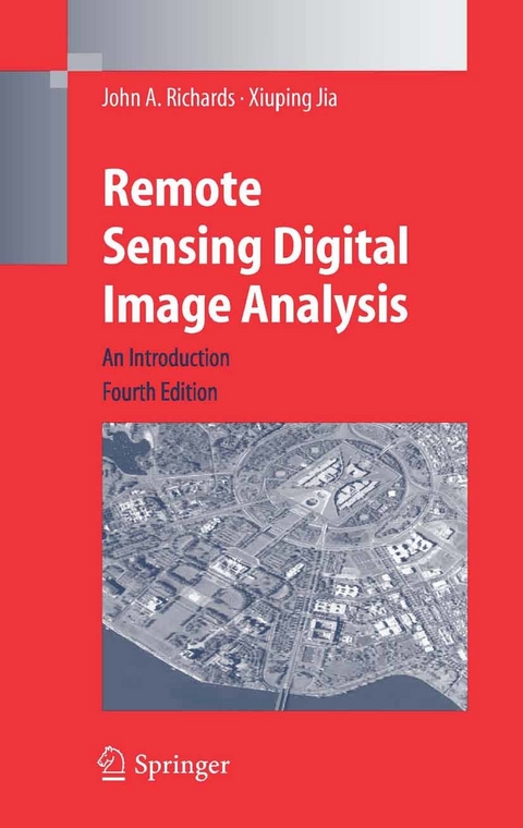 Remote Sensing Digital Image Analysis -  John A. Richards,  Xiuping Jia