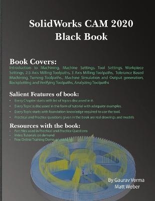 SolidWorks CAM 2020 Black Book - Gaurav Verma, Matt Weber