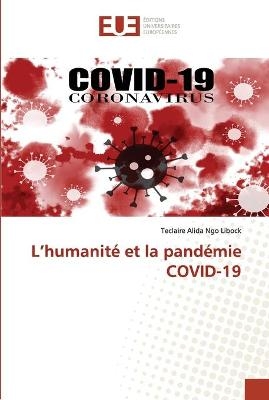 L'humanité et la pandémie COVID-19 - Teclaire Alida Ngo Libock