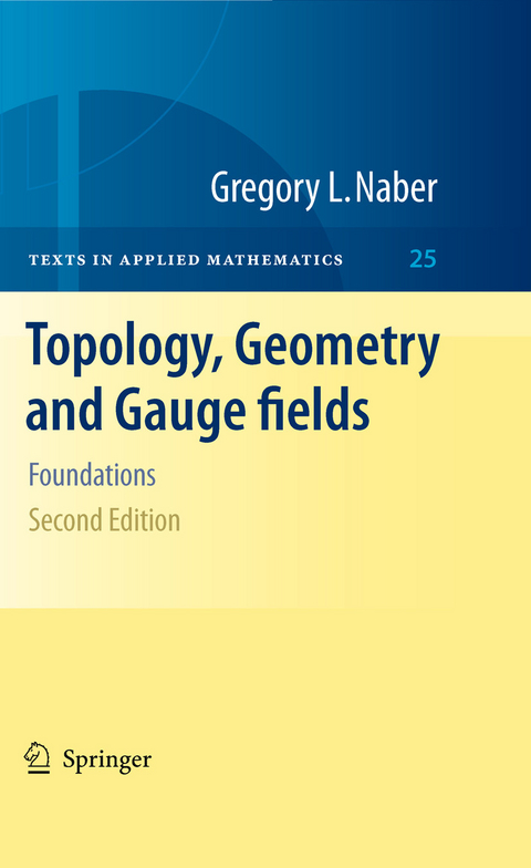 Topology, Geometry and Gauge fields -  Gregory L. Naber