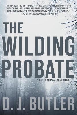 The Wilding Probate - D J Butler